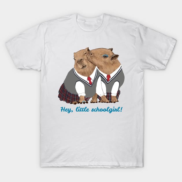 Hey little schoolgirl T-Shirt by argiropulo